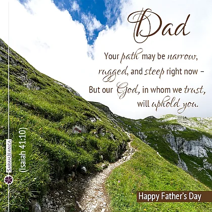 Free SarahJean Father's Day eCard with a Christian message entitled 'Your Path. Image of a steep mountain path.