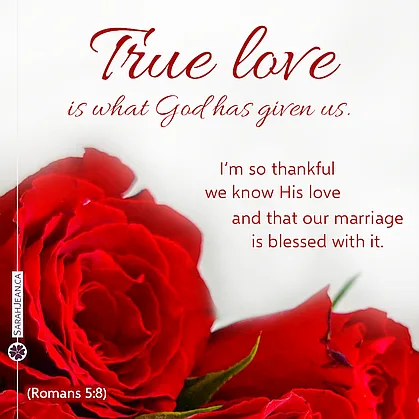 Free SarahJean Love Note eCard with a Christian message entitled 'True Love'. Gorgeous red roses.
