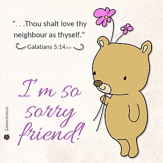 Free SarahJean I'm Sorry eCard with a Christian message entitled 'Sorry Friend'. Image of cartoon bear standing holding flowers in one hand. 