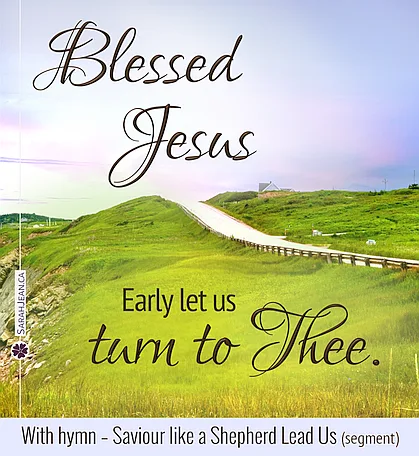 Free SarahJean Songs of the Soul eCard with a Christian message entitled 'Blessed Jesus'. Image of rolling hills, country highway and sky.